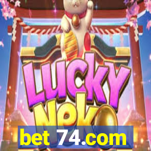 bet 74.com